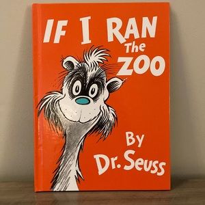 If I Ran the Zoo by Dr. Suess
